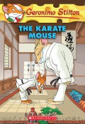 Geronimo Stilton 40 : The Karate Mouse