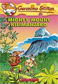 Geronimo Stilton 41 : Mighty Mount Kilimanjaro