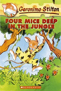 Geronimo Stilton 5 : Four Mice Deep In The Jungle
