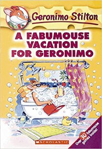 Geronimo Stilton 9 : A Fabumouse Vacation For Geronimo