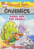 Geronimo Stilton Cavemice; Paws Off The Pearl!
