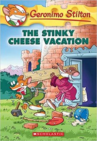 Geronimo Stilton : The Stinky Cheese Vacation