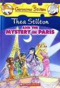 Geronimo Stilton : Thea Stilton And The Mystery In Paris