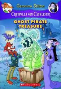 Geronimo Stilton (Creepella Von Cacklefur) 3 : Ghost Pirate Treasure