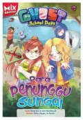 Ghost School Days : Para Penunggu Sungai