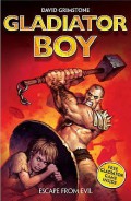 Gladiator Boy 2 : Escape From EVIl