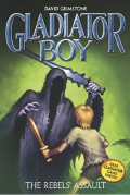 Gladiator Boy : The Rebels Assault