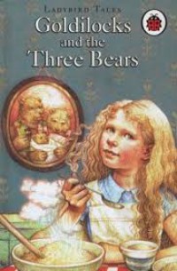 Goldilocks And The Three Bears