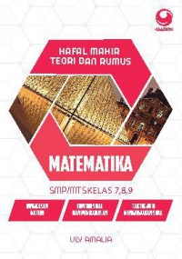 Hafal Mahir Teori Dan Rumus : Matematika SMP/MTs Kelas 7,8,9