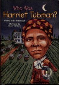 Who Was - Harriet Tubman?