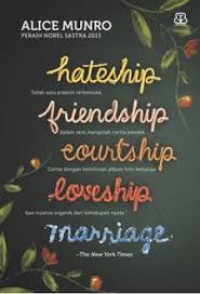 Hateship, Friendship, Courtship, Liveship, Marriage