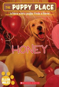 Honey : The Puppy Place