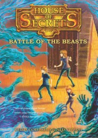 House Of Secrets ; Battle Of The Beasts
