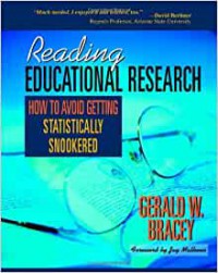 Reading Educational Research: How To Avoid Getting Statistically Snookered