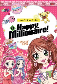 I'M Going To Be ; A Happy Millionaire