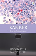 Kanker : Biografi Suatu Penyakit