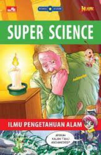 Ilmu Pengetahuan Alam (Komik Kuark Super Science)