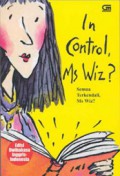 In Control, Ms Wiz?, Semua Terkendali, Ms Wiz?