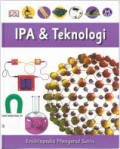 Ipa & Teknologi (Ensiklopedia Mengenal Sains 8)