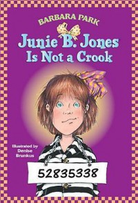 Junie B Jones Is Not A Crook