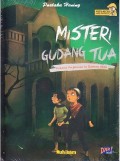Kecil-Kecil Jadi Detektif ; Misteri Gudang Tua
