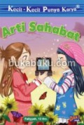 Arti Sahabat (Kecil-Kecil Punya Karya)