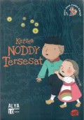 Kecil-Kecil Punya Karya ; Ketika Noddy Tersesat