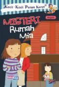 Kecil-Kecil Punya Karya ; Misteri Rumah Mia