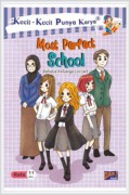Kecil-Kecil Punya Karya ; Most Perfect School