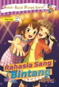 Kecil-Kecil Punya Karya ; Rahasia Sang Bintang