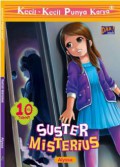 Kecil-Kecil Punya Karya ; Suster Misterius
