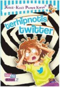 Kecil-Kecil Punya Karya ; Terhipnotis Twitter