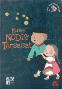 Kecil-Kecil Punya Karya ; Ketika Noddy Tersesat