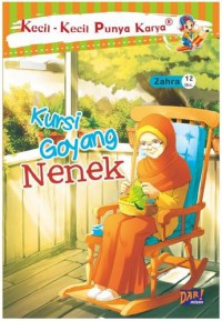 Kecil-Kecil Punya Karya ; Kursi Goyang Nene