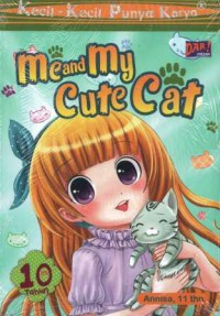Kecil-Kecil Punya Karya ; Me And My Cute Cat