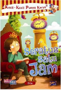 Kecil-Kecil Punya Karya ; Seratus Satu Jam