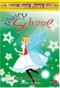 Kecil-Kecil Punya Karya -Fairy School