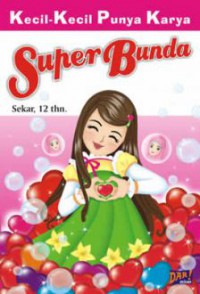 Kecil-Kecil Punya Karya -Super Bunda