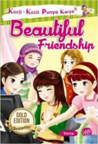 Kecil-Kecil Punya Karya : Beautiful Friendship