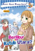 Kecil-Kecil Punya Karya : Berlibur Ke Kutub Utara