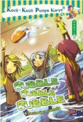 Kecil-Kecil Punya Karya : Buble Buble Buble & Cerita Seru Lainnya