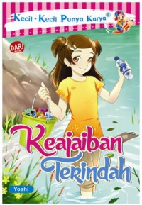 Kecil-Kecil Punya Karya : Keajaiban Terindah