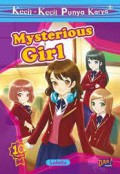 Kecil-Kecil Punya Karya : Mysterious Girl