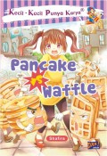 Kecil-Kecil Punya Karya : Pancake Vs Waffle