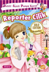 Kecil-Kecil Punya Karya : Reporter Cilik