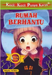 Kecil-Kecil Punya Karya : Rumah Berhantu