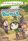 Kecil-Kecil Punya Karya : Selamatkan Bumi