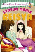 Kecil-Kecil Punya Karya : Senyum Manis Reisya