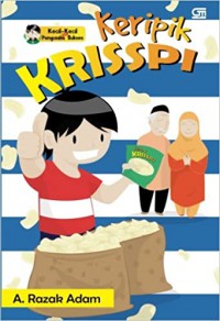 Keripik Krisspi (Kecil-Kecil Jadi Pengusaha Sukses)