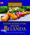 Cerita Rakyat Dunia ; Kisah-Kisah Dari Negeri Belanda